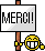 Merci :merci: